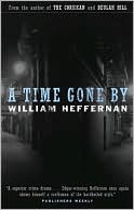 Book cover image of A Time Gone By by William Heffernan