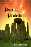 Ted Andrews: Psychic Protection