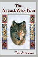 Ted Andrews: Animal-Wise Tarot