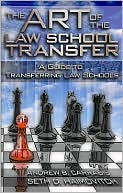 Book cover image of The Art of the Law School Transfer: A Guide to Transferring Law Schools by Andrew B. Carrabis