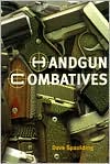 Book cover image of Handgun Combatives by Dave Spaulding