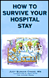 Book cover image of How to Survive Your Hospital Stay by Judy Burger Crane
