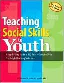 Book cover image of Teaching Social Skills to Youth: A Step-by-Step Guide to 182 Basic to Complex Skills Plus Helpful Teaching Techniques by Dowd