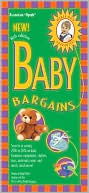 Denise Fields: Baby Bargains: Secrets to Saving 20% to 50% on Baby Furniture, Gear, Clothes, Toys, Maternity Wear and Much, Much More!
