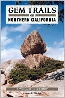 Book cover image of Gem Trails of Northern California by James R. Mitchell