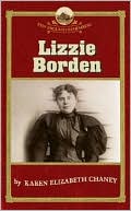 Book cover image of Lizzie Borden by Karen Elizabeth Chaney