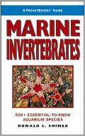 Ronald L. Shimek: A Pocket Expert Guide Marine Invertebrates: 500+ Essential-to-Know Aquarium Species