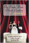 Book cover image of Bride Wore Black Leather and He Looked Fabulous!: An Etiquette Guide for the Rest of Us by Drew Campbell