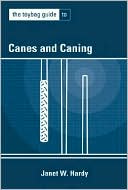 Janet W. Hardy: Toybag Guide to Canes and Caning