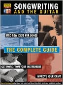 Book cover image of Songwriting and the Guitar by Hal Leonard Corp.