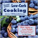 John Morgenthaler: Smart Guide to Low Carb Anti Aging Cooking
