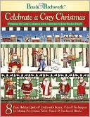 Book cover image of Panels & Patchwork Celebrate a Cozy Christmas: 8 Easy Holiday Quilts and Crafts with Basics, Tips and Techniques for Mixing Pre-Printed Fabric Panels by Editors at Landauer Corporation