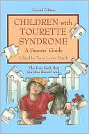 Book cover image of Children with Tourette Syndrome, 2nd Edition: A Parents' Guide by Tracy Lynne Marsh