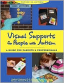 Book cover image of Visual Supports for People with Autism: A Guide for Parents and Professionals by Marlene J. Cohen