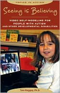 Tom Buggey: Seeing Is Believing: Video Self-Modeling for People with Autism and Other Developmental Disabilities