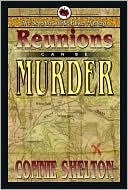 Connie Shelton: Reunions Can Be Murder: The Seventh Charlie Parker Mystery