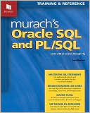Joel Murach: Murach's Oracle SQL and PL/SQL
