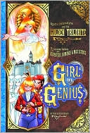 Book cover image of Girl Genius, Volume 6: Agatha Heterodyne and the Golden Trilobite by Phil Foglio