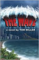 Book cover image of The Wave by Tom Miller