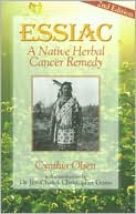 Book cover image of Essiac: A Native Herbal Cancer Remedy by Cynthia Olsen