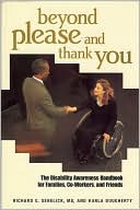 Richard C. Senelick, MD Richard C.: Beyond Please and Thank You: The Disability Awareness Handbook for Families, Co-Workers, and Friends