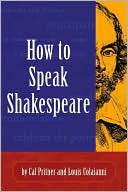 Cal Pritner: How to Speak Shakespeare