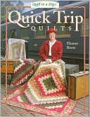 Eleanor Burns: Quick Trip Quilts