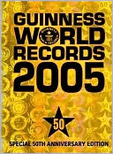Book cover image of Guinness World Records 2005: With over 1000 Amazing New Records by Guinness World Records