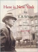 Book cover image of Here Is New York by E. B. White