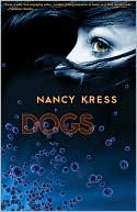Nancy Kress: Dogs