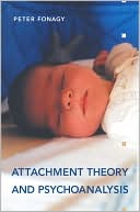 Book cover image of Attachment Theory and Psychoanalysis by Peter Fonagy