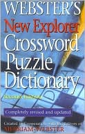 Book cover image of Webster's New Explorer Crossword Puzzle Dictionary, 2nd Edition by Staff of Merriam-Webster