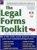 Book cover image of The Legal Forms Toolkit: All the Tools You'll Need to Create Your Own Customized Legal Forms by Daniel Sitarz