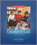 Book cover image of Teaching Children to Care: Classroom Management for Ethical and Academic Growth, K-8 by Ruth Sidney Charney