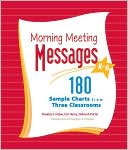 Rosalea Fisher: Morning Meeting Messages, K-6: 180 Sample Charts from Three Classrooms