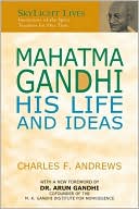 Book cover image of Mahatma Gandhi: His Life and Ideas by Charles Andrews