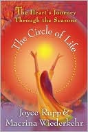 Book cover image of The Circle of Life: The Heart's Journey Through the Seasons by Joyce Rupp