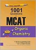 Michelle Gilbertson: Examkrackers 1001 Questions in MCAT Organic Chemistry, Vol. 2