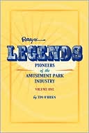 Tim O'Brien: Legends: Pioneers of the Amusement Park Industry, Vol. 1