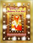 Geoff Tibballs: Ripley's Believe It Or Not!: Prepare to Be Shocked!