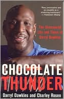 Darryl Dawkins: Chocolate Thunder: The Uncensored Life and Times of the NBA's Original Showman