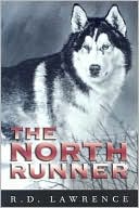 Book cover image of The North Runner by R. D. Lawrence