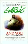 Benjamin Lau: Garlic and You; The Modern Medicine