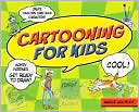 Book cover image of Cartooning for Kids by Marge Lightfoot