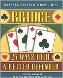 Barbara Seagram: Bridge: 25 Ways to Be a Better Defender