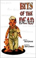 Book cover image of Bits of the Dead: A Zombie Anthology by Keith Gouveia