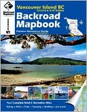 Trent Ernst: Vancouver Island BC, Victoria and Gulf Islands: Backroad Mapbook