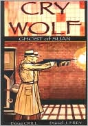 Book cover image of Cry Wolf: Ghosts of Sijan, Vol. 2 by Doug Crill
