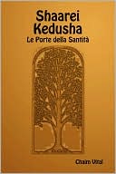 Book cover image of Shaarei Kedusha - Le porte della santita (Gates of Holiness) by Chaim Vital