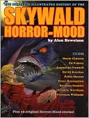 Book cover image of The Complete Illustrated History of the Skywald Horror-Mood by Alan Hewetson